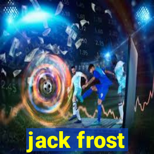 jack frost